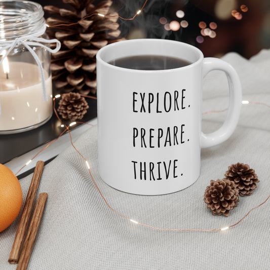 Explore Prepare Thrive Ceramic Mug